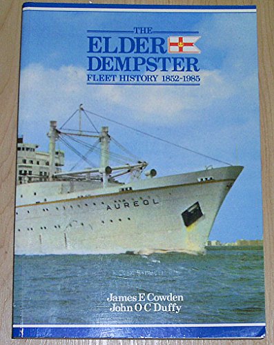 9780950945316: The Elder Dempster: Fleet history, 1852-1985