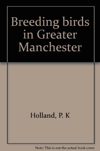 Stock image for Breeding Birds in Greater Manchester for sale by Merandja Books