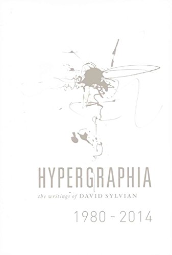 9780950955032: Hypergraphia: The Writings of David Sylvian 1980-2014