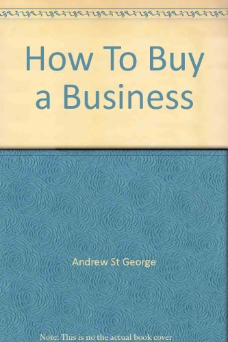 9780950956022: How To Buy a Business