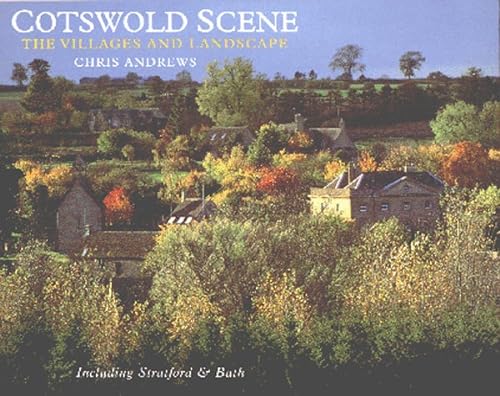 Beispielbild fr Cotswold Scene: A View of the Hills and Surroundings with Bath and Stratford Upon Avon zum Verkauf von Greener Books