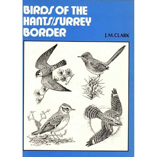 Stock image for Birds of the Hampshire/Surrey Border for sale by Amazing Book Company