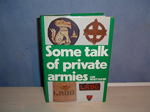 Stock image for Some Talk of Private Armies for sale by Henffordd Books