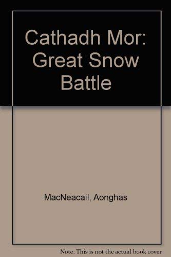 9780950979205: Cathadh Mor: Great Snow Battle