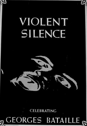 9780950987309: Violent Silence: Celebrating Georges Bataille