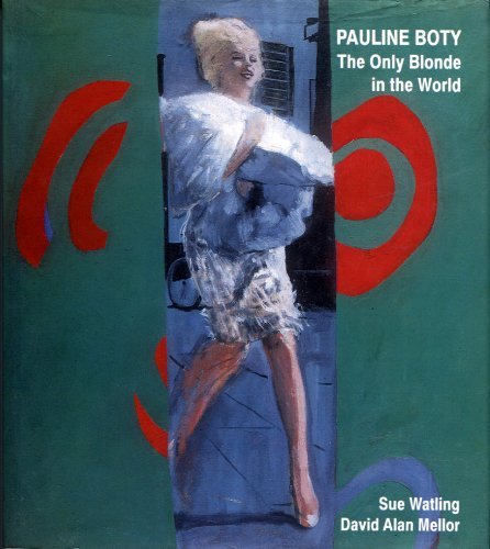 Pauline Boty the Only Blonde In the World (9780950989624) by Sue Watling; David Alan Mellor