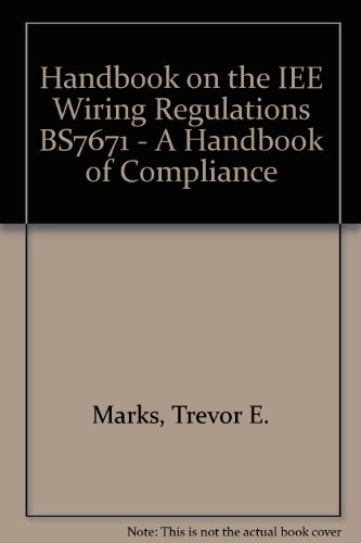 Stock image for Handbook on the IEE Wiring Regulations BS7671 - A Handbook of Compliance for sale by AwesomeBooks