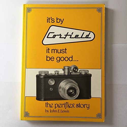 Stock image for It's by Corfield - It Must be Good: Periflex Story for sale by Books From California