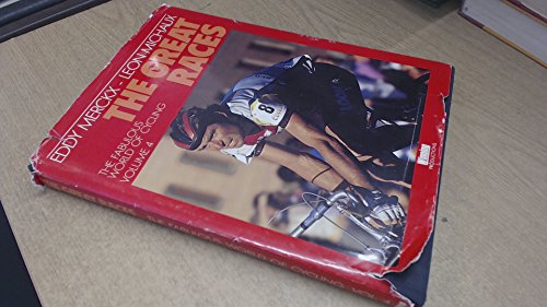 Stock image for Fabulous World of Cycling : Volume 4 The Great Races for sale by ThriftBooks-Dallas