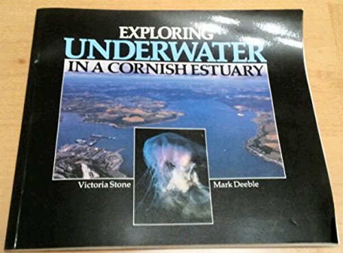 Stock image for Exploring Underwater in a Cornish Estuary for sale by Merandja Books