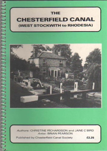 Beispielbild fr THE CHESTERFIELD CANAL (WEST STOCKWITH TO RHODESIA). zum Verkauf von Neil Carver Books
