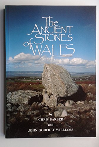 9780951044476: The Ancient Stones of Wales