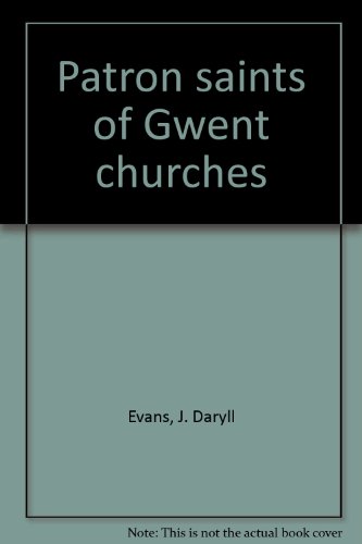 Beispielbild fr Patron Saints of Gwent Churches *signed by the author zum Verkauf von Broadleaf Books