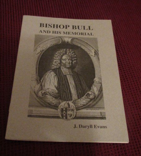 Beispielbild fr Bishop Bull and his memorial zum Verkauf von Paul Hanson T/A Brecon Books