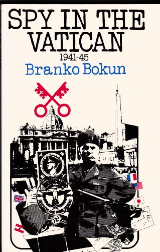 Stock image for Spy in the Vatican, 1941-45 Bokun, Branko for sale by Langdon eTraders