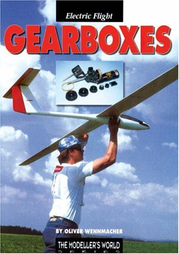 Stock image for Gearboxes for Electric Powered Model Aircraft (Modeller's World S.) for sale by Maxwell Books