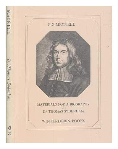 Imagen de archivo de Materials for a biography of Dr. Thomas Sydenham (1624-1689): A new survey of public and private archives a la venta por ThriftBooks-Atlanta