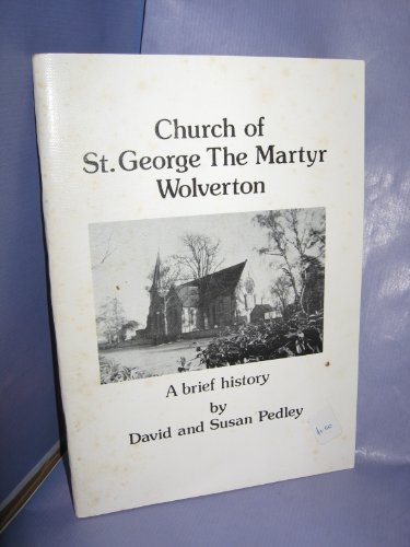 Stock image for Church of St. George the Martyr, Wolverton: A brief history for sale by WorldofBooks