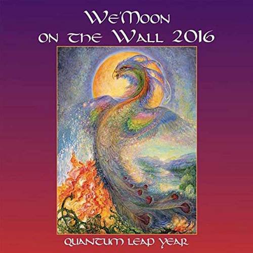 Imagen de archivo de We'moon on the Wall 2016 Calendar: Quantum Leap Year a la venta por Book Deals