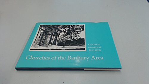 Beispielbild fr Churches of the Banbury Area zum Verkauf von WorldofBooks