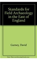 Stock image for Standards for Field Archaeology in the East of England for sale by Revaluation Books