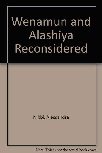 Stock image for Wenamun and Alashiya Reconsidered for sale by J. HOOD, BOOKSELLERS,    ABAA/ILAB