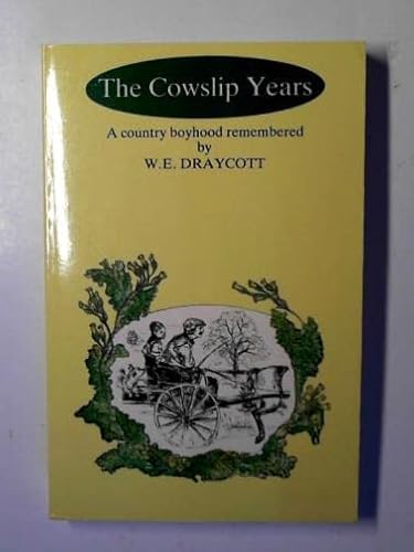 Imagen de archivo de Cowslip Years: A Country Boyhood Remembered a la venta por ThriftBooks-Atlanta