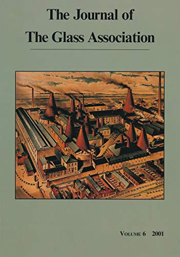Beispielbild fr THE JOURNAL OF THE GLASS ASSOCIATION VOLUME 6 2001 zum Verkauf von Richard Sylvanus Williams (Est 1976)