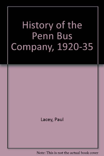 9780951073926: History of the Penn Bus Company, 1920-35