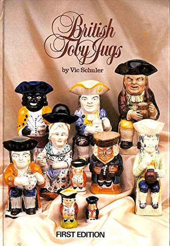 Stock image for BRITISH TOBY JUGS for sale by Cornerstone Books