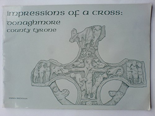 Imagen de archivo de IMPRESSION OF A CROSS : Donaghmore, County Tyrone a la venta por 100POCKETS