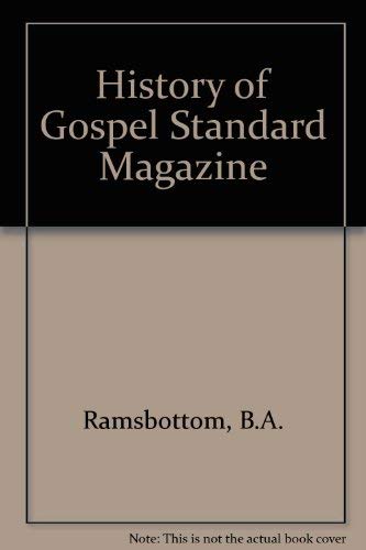Stock image for History of Gospel Standard Magazine for sale by Lowry's Books