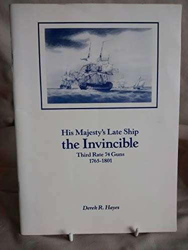 Stock image for His Majesty's Late Ship "The Invincible", 1765-1801 for sale by WorldofBooks