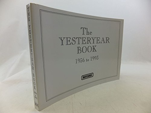 Beispielbild fr The Yesteryear Book, 1956-1993. ( Matchbox ). zum Verkauf von Antiquariat Bernhardt