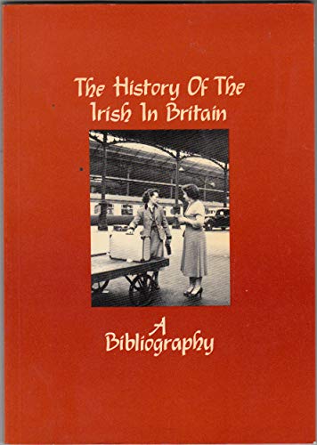 Stock image for History of the Irish in Britain: A Bibliography for sale by ThriftBooks-Dallas