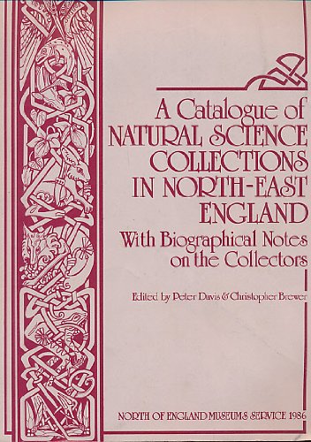 9780951094808: A Catalogue of natural science collections in North-East England