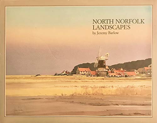 Beispielbild fr North Norfolk Landscapes by Jeremy Barlow zum Verkauf von WorldofBooks