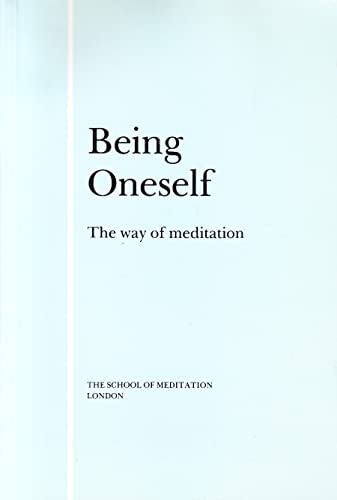 Stock image for Being Oneself: The Way of Meditation for sale by SecondSale