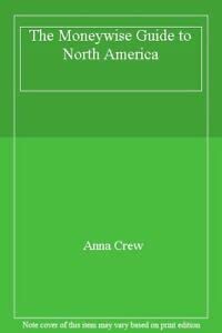 9780951106600: The Moneywise Guide to North America