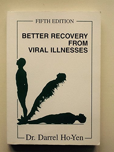 Stock image for Better Recovery from Viral Illnesses for sale by Better World Books Ltd