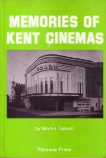 Stock image for Memories of Kent Cinemas for sale by WorldofBooks