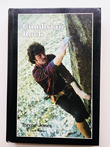 Stock image for Cumbrian Rock: 100 Years of Climbing in the Lake District for sale by AwesomeBooks