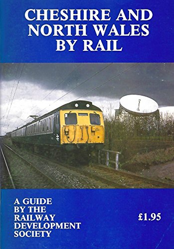 Stock image for Cheshire and North Wales by Rail for sale by Red-books ( Member of P.B.F.A. )