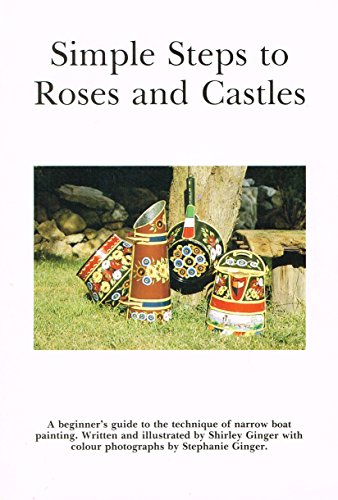 Stock image for Simple Steps To Roses And Castles for sale by WorldofBooks