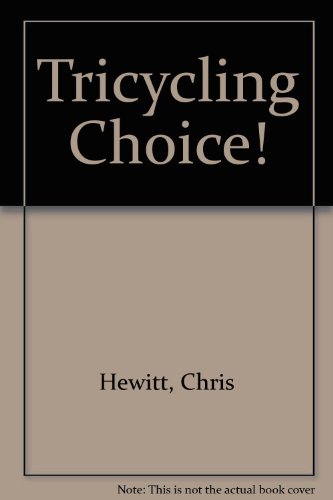 Stock image for Tricycling Choice! for sale by RavenstoneBooks