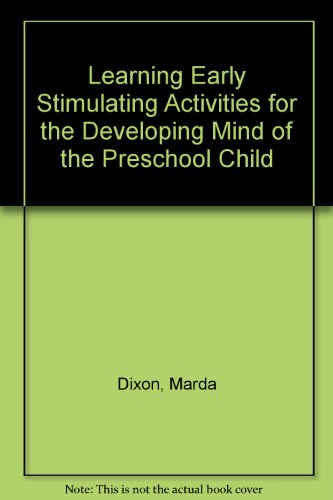 Beispielbild fr Learning Early: Stimulating Activities for the Developing Mind of the Pre-school Child zum Verkauf von PsychoBabel & Skoob Books