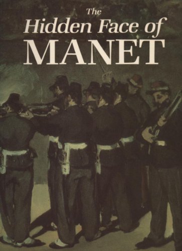 Beispielbild fr THE HIDDEN FACE OF MANET: AN INVESTIGATION OF THE ARTIST'S WORKING PROCESSES. zum Verkauf von Cambridge Rare Books