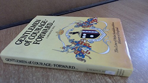 Gentlemen of Courage-Forward: A History of the Standish Family, Lancashire, from the Norman Conqu...