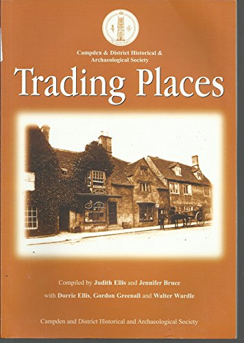 9780951143483: Trading Places: Photographs and Memories of Some Campden Shops