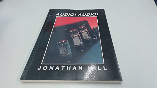 9780951144855: Audio! Audio!: Hi-fi Spotter's Guide to Classic British Valve Amplifiers